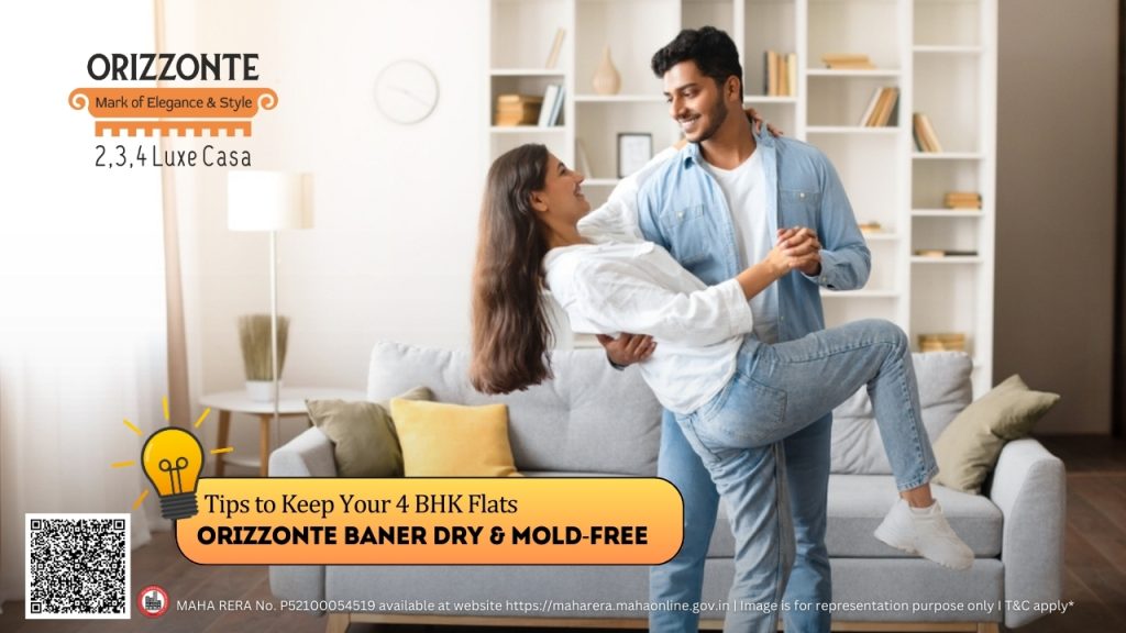Tips to Keep Your 4 BHK Flats at Orizzonte Baner Dry & Mold-Free